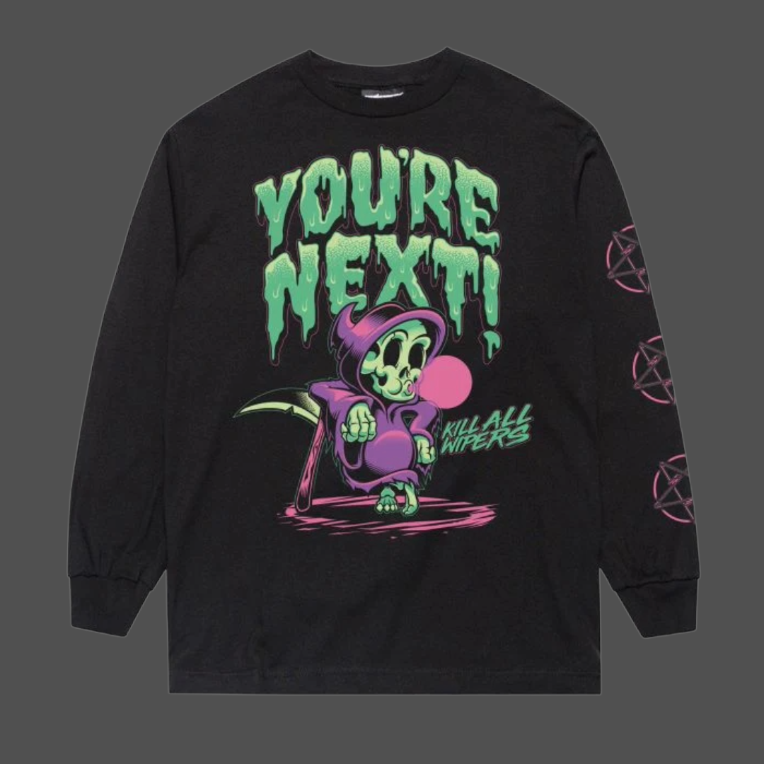 YOU'RE NEXT /  LONG SLEEVE T-SHIRT
